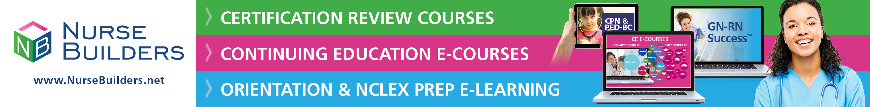 Nurse Builders. Certification Review Courses. Continuing Education E-Courses. Orientation & NCLEX Prep E-Learning. www.nursebuilders.net